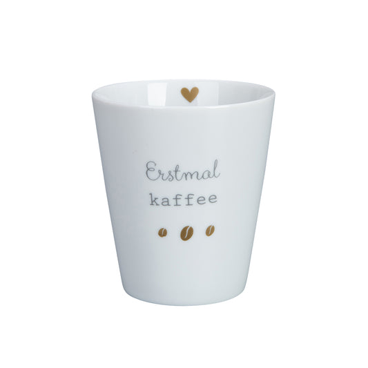 Mug Erstmal Kaffee